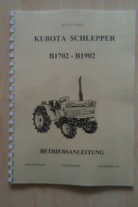 Bedienungsanleitung Kubota B 1702 B 1902 Traktor Kleintraktor - Bild 1 von 1
