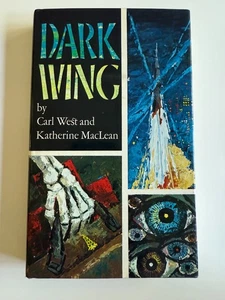 Dark Wing, by Carl West & Katherine MacLean - 1979 - 1st Ed, Hardcover Book DJ - Bild 1 von 11
