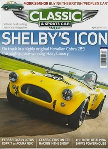 CLASSIC & SPORTS CAR MAGAZINE UK APRIL 2019, SHELBY'S ICON. - Foto 1 di 1