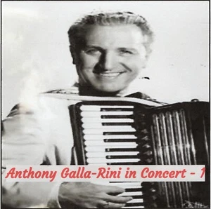 "Anthony Galla-Rini Concert" (12 Recordings) - CD #1 - Picture 1 of 4