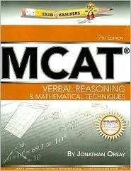 EXAMKRACKERS MCAT VERBAL REASONING & MATHEMATICAL By Jonathan Orsay - Image 1 of 1
