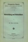 Keferstein, Volksbildung U. Volksbildner, Pädagogik Magazin Heft 121, Beyer 1899