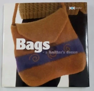 BAGS A Knitter's Dozen Bound Paperback Knitting Pattern Book Purse Tote Backpack - Picture 1 of 12