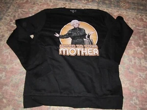GOLDEN GIRLS TV SHOW "WORD TO YOUR MOTHER" SWEAT SHIRT BLACK SIZE LARGE - Picture 1 of 3