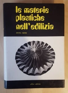 La materia plastiche nell'edilizia - Skeist - albra editrice - 1971 - Picture 1 of 1