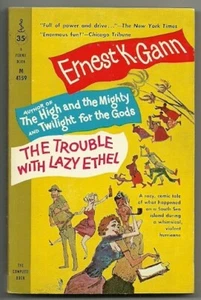 The Trouble with Lazy Ethel by Ernest K. Gann (1960 1st Perma pb {M-4159}, VG) - Picture 1 of 7