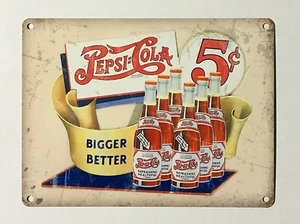 Pepsi Cola Bigger Better - Tin Metal Wall Sign - Foto 1 di 1