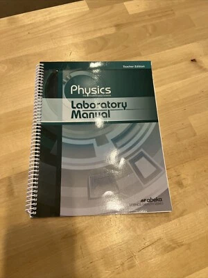Abeka Physics Laboratory Manual Teachers Edition Science Homeschool - Image 1 of 4