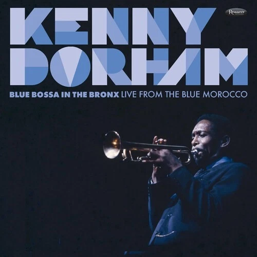 Kenny Dorham - Blue Bossa In The Bronx: Live From The Blue Morocco [New CD] Foto 1 de 1
