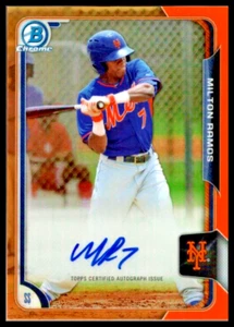 Bowman Chrome Prospect 2015 autos refractor naranja #BCAPMRA MILTON RAMOS METS/25 - Imagen 1 de 2