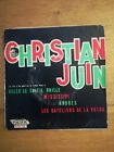 LA343 45T vintage - CHRISTIAN JUIN - HELLO LE SOLEIL BRILLE - MISSISSIPI 