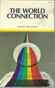 ITHistory (1983) BOOK: "THE WORLD CONNECTION" Timothy Orr Knight (Howard Sams OF - Picture 1 of 2