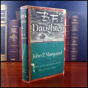 B. F.'S DAUGHTER by John P. Marquand, 1st edition, 1946 Vintage, Little Brown - Bild 1 von 9