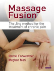 Rachel Fairweather Meghan Mari Massage Fusion Paperback
