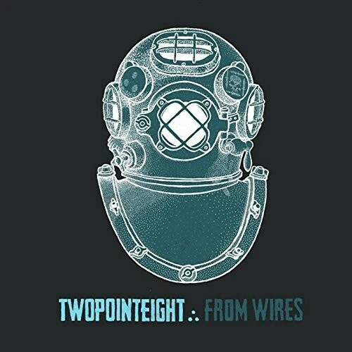 TWOPOINTEIGHT - From Wires (CD 2014) - Image 1 of 1