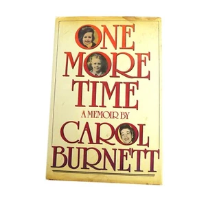 Carol Burnett ONE MORE TIME A MEMOIR Signed First Edition Autographed 1986 Book - Picture 1 of 10