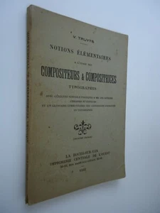 Notions élémentaires à l'usage des compositeurs & compositrices typographes-1922 - Picture 1 of 10