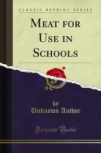 Meat for Use in Schools (Classic Reprint) - Imagen 1 de 2