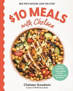 $10 Meals with Chelsea: Weekly meal plans . Tasty dinner recipes (Paperback) FRE - Picture 1 of 1