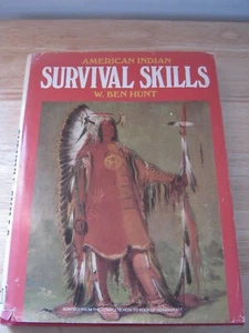 American Indian Survival Skills by W. Ben Hunt 1991 Hardcover with Dust Jacket - Picture 1 of 9