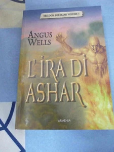 L'Ira di Ashar Angus Wells Trilogia Reami - Foto 1 di 1