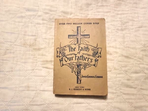 The Faith Of Our Fathers by James Cardinal Gibbons Eleventh Edition - Imagen 1 de 3