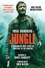 Jungle (Movie Tie-In): A Harrowing True Story of Survival in the Amazon by Yossi