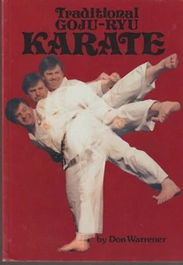 Traditional Goju Ryu Karate Don Warrener Very Good - Picture 1 of 6
