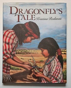 Kristina Rodanas DRAGONFLY'S TALE, 1991 1st Edition HC/DJ Native American - Imagen 1 de 5