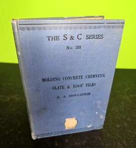 Molding Concrete Chimneys, Slate & Roof Tiles by Houghton, Vtg 1911 HB, S&C Ser - Picture 1 of 12