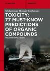 Mohammad Hossein Ke Toxicity: 77 Must-Know Predictions of Organic Co (Tascabile)