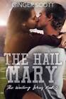The Hail Mary (The Waiting Series) - Paperback By Scott, Ginger - ACCEPTABLE