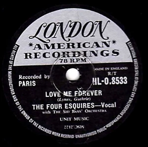GREAT VOCAL  FOUR ESQUIRES  78  LOVE ME FOREVER  UK No. 23  LONDON  HL-O.8533 V+ - Picture 1 of 1
