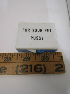 VINTAGE NOVELTY GAG GIFT JOKE FUNNY FOR YOU PET KITTY PUS-- - Picture 1 of 2
