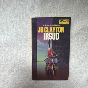 Irsud, Jo Clayton 1978 - First DAW Printing Vintage Sci-Fi Fantasy Paperback VTG - Imagen 1 de 7