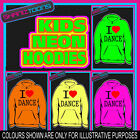 I LOVE HEART DANCE DANCING NEON FLUORESCENT BRIGHT ELECTRIC KIDS HOODIE HOODY