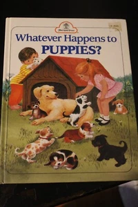 Vintage Whatever Happens to Puppies? Hardback Book--Read Description - Foto 1 di 5