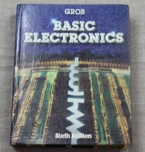 "Basic Electronics - Sixth Edition" Bernard Grob, McGraw-Hill, 1989, Hardcover - Picture 1 of 3