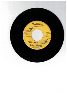 Elliott Shavers R&B 45 (Magnum 7118) Fool, Fool, Fool/A Swingin' Party - Imagen 1 de 2