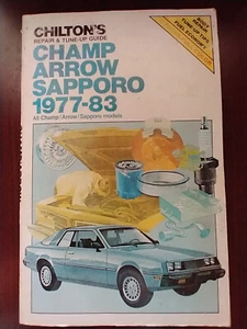 Chilton's Champ Arrow Sapporo Service Manual Repair Tune-up Guide 1977 - 1983 - Picture 1 of 7