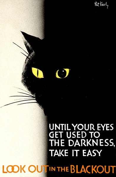 UNKNOWN Road Safety Cat - Look Out In The Blackout - World War II - UK Propaganda Poster