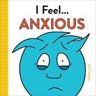 I Feel... Anxious by DJ Corchin (English) Hardcover Book