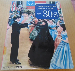 Hardcover book - Barre Those Fabulous Movie Years: the 30s (1975) by Paul Trent - Imagen 1 de 5