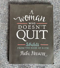 Woman Who Doesn't Quit - Bible Study Book: 5 Habits From The Book Of Ruth