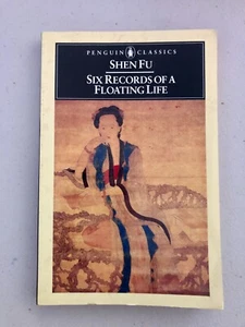 Six Records of a Floating Life by Shen Fu Penguin Classics Book China - Foto 1 di 1