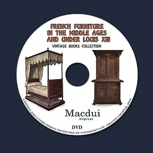 French furniture in the middle ages,under Louis XIII – 4 E-books PDF on 1 DVD - Bild 1 von 12