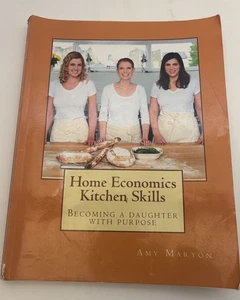 Home Economics Kitchen Skills Amy Maryon Homeschool Course Cookbook Guide - Imagen 1 de 8