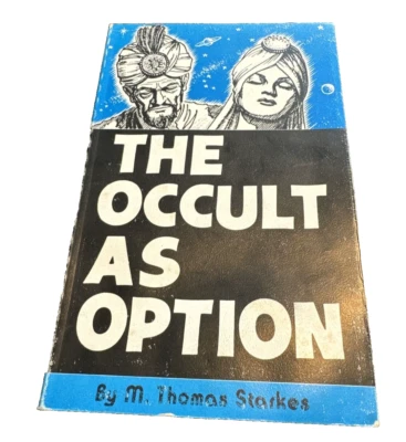 *Signed* The Occult As Option by M. Thomas Starkes 1974 - Image 1 of 4