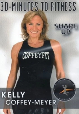 KELLY COFFEY-MEYER 30 MINUTES TO FITNESS SHAPE UP EXERCISE WORKOUT DVD NEW - Image 1 of 2