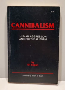 Cannibalism: Human Aggression and Cultural Form by Eli Sagan 1974 Occult History - Picture 1 of 11